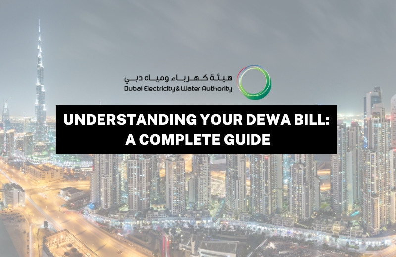 Understanding Your DEWA Bill: A Complete Guide